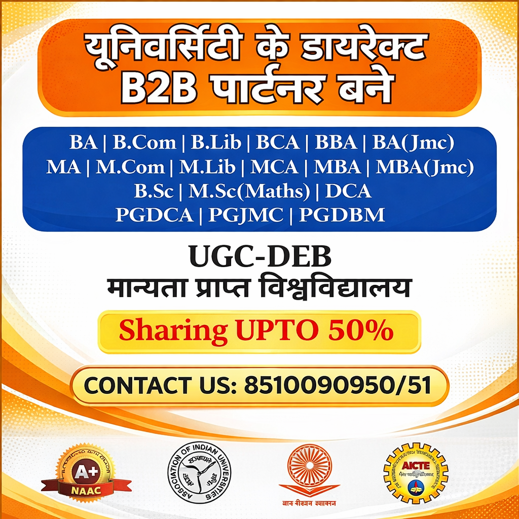 University ke Direct B2B Partner Bane – UGC-DEB Approved Courses ke Saath High Earning Opportunity